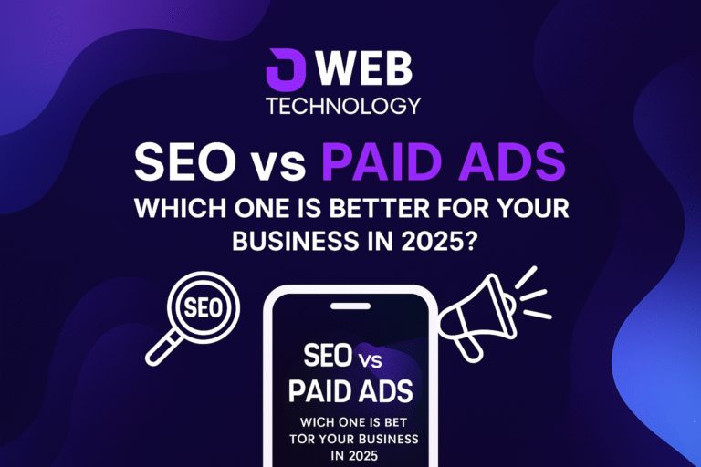 SEO vs Paid Ads: Which One is Better for Your Business in 2025?